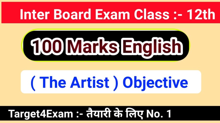 The Artist class 12th English objective question 2024 Bihar Board